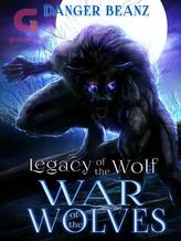 Legacy of the Wolf: War of the Wolves