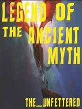 Novel Legend of the Ancient Myth by The_Unfettered