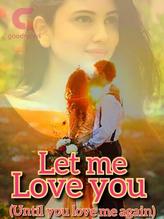 Let me love you (Until you love me again)