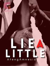 Novel Lie a Little by AtengAmnesia