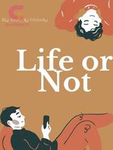 Novel Life or Not by Moody Moody