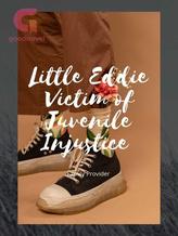 Novel Little Eddie Victim of Juvenile Injustice by Sylvia Russell