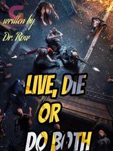 Novel Live, Die or Do Both by Richard Boniface