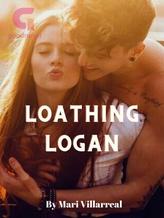 Novel Loathing Logan by MarieLuv