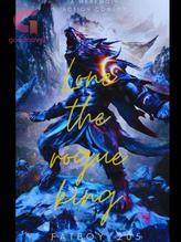 Novel Lone The Rogue King by Fatboy__205