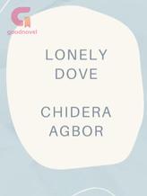 Novel Lonely Dove by Chidera David Agbor