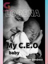 Novel Lorena {My C.E.O baby} by Salem Goodness