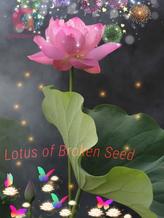 Lotus of Broken Seed