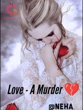 Novel Love – A Murder by nahuja907