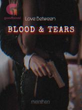 Love Between Blood and Tears