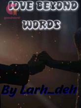 Novel Love Beyond Words by Larh_deh