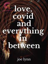 Novel Love, Covid and Everything in Between by Joe Lynn