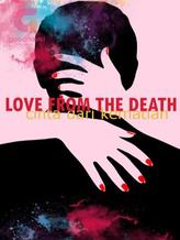 Love From The Death