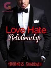 Novel Love Hate Relationship by Goodness Shadrach