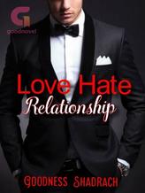 Novel Love Hate Relationship by Goodness Shadrach