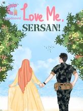 Novel Love Me, Sersan! by Nyemas Sarifah