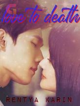 Novel Love To Death by Rentya Karin