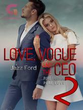 Novel Love, Vogue and the CEO 2 by Jazz Ford