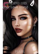 Novel Love and Lies (Her Love story) by Pearl