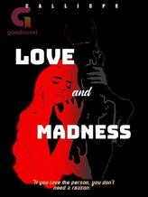 Novel Love and Madness by Calliope