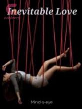 Novel Love at Knifepoint:- Inevitable Love by Mind-s-eye