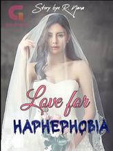 Novel Love for Haphephobia by R nana