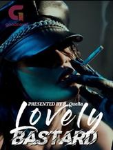 Novel Lovely BASTARD by R_Quella Novel Lovely BASTARD by R_Quella