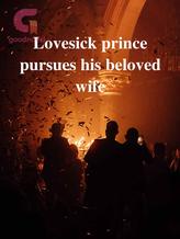 Novel Lovesick prince pursues his beloved wife by Roux Miin