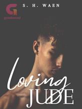 Novel Loving Jude by S.H. Waen