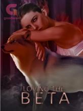 Novel Loving the Beta by E.Bismar