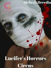 Novel Lucifer’s Horrors Circus by Alefaxis