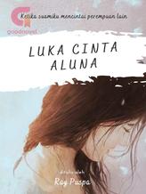 Novel Luka Cinta Aluna by Ray Puspa