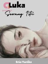 Novel Luka Seorang Istri by ERIA YURIKA