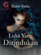 Novel Luka Yang Dirindukan by Renti Sucia