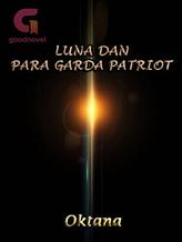 Novel Luna dan Para Garda Patriot by Oktana