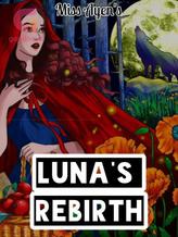 Novel Luna’s Rebirth by Miss Ayen