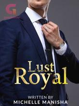 Novel Lust Royal by MichelleManisha