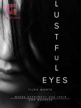 Novel Lustful Eyes by Tilda Morte