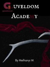 Novel Luveldom Academy by Melhanyi M