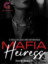 Novel MAFIA HEIRESS by SnowBarbie