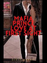 MAFIA PRINCE LOVE AT FIRST SIGHT