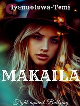 Novel MAKAILA by Iyanuoluwa-Temi