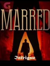 Novel MARRED by Intrigue