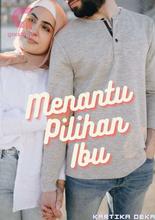 Novel MENANTU PILIHAN IBU by KARTIKA DEKA