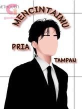 Novel MENCINTAIMU PRIA TAMPAN by Bethoven