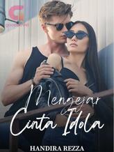 Novel MENGEJAR CINTA IDOLA by Handira Rezza