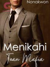 Novel MENIKAHI TUAN MAFIA by Nonakwon