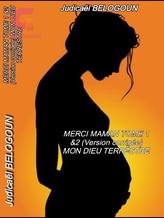 Novel MERCI MAMAN TOME 1 by judicaelbelogoun2