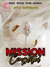 Novel MISSION COMPLETED [INDONESIA] by Ayu Tarigan