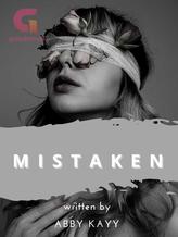 Novel MISTAKEN by Abby Kayy Novel MISTAKEN by Abby Kayy